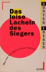 ISBN 9783612260109: Das leise Lächeln des Siegers - Was wir von Japan lernen können - bk642