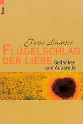 ISBN 9783612265401: Flügelschlag der Liebe  Gedanken und Aquarelle