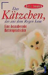 ISBN 9783612271297: Das Kätzchen, das aus dem Regen kam