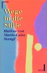 gebrauchtes Buch – Marie-Luise Stangl – Wege in die Stille gebrauchtes Buch – Marie-Luise Stangl – Wege in die Stille