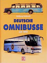 ISBN 9783613015555: Deutsche Omnibusse seit 1895 Gebhardt, Wolfgang