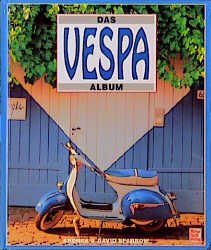 ISBN 9783613017535: Das Vespa-Album