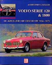 ISBN 9783613017665: Volvo 1800 & Amazonen – Die Autos und Ihre Geschichte 1956-1973