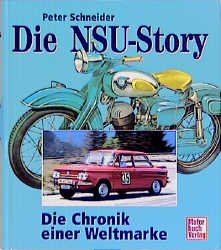 ISBN 9783613018532: Die NSU-Story – Die Chronik einer Weltmarke