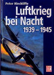 ISBN 9783613018617: Luftkrieg bei Nacht 1939 - 1945.