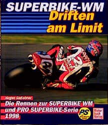 gebrauchtes Buch – Superbike WM - Driften am Limit: Die Rennen zur Weltmeisterschaft Gassebner, Jürgen