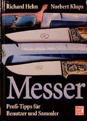ISBN 9783613021006: Messer – Profi-Tipps für Benutzer und Sammler
