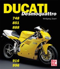 ISBN 9783613021785: Ducati Desmoquattro – 748 /851 /888 /916 /996