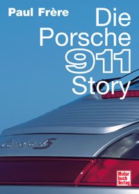 gebrauchtes Buch – Paul Frére – Die Porsche 911-Story