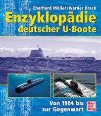 ISBN 9783613022454: Enzyklopädie deutscher U-Boote