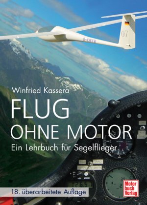 gebrauchtes Buch – Winfried Kassera – Flug ohne Motor. Ein Lehrbuch für Segelflieger.