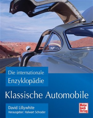 ISBN 9783613025523: Klassische Automobile – Die internationale Enzyklopädie