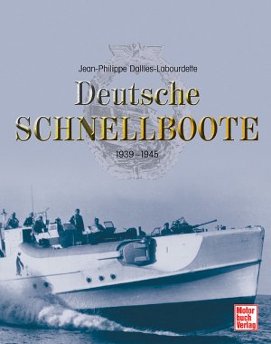 ISBN 9783613026735: Deutsche Schnellboote - 1939-1945