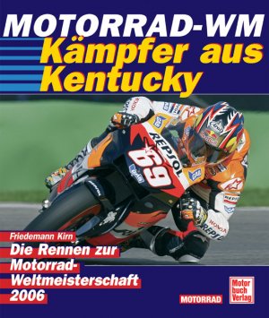 ISBN 9783613026797: Die Rennen zur Motorrad-WM 2006