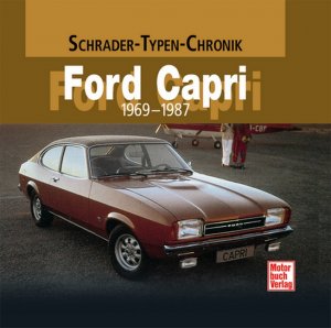 ISBN 9783613027121: Ford Capri - 1969-1987