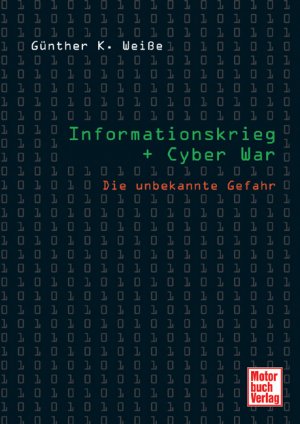 ISBN 9783613027954: Informationskrieg und Cyber War. Die unbekannte Gefahr.