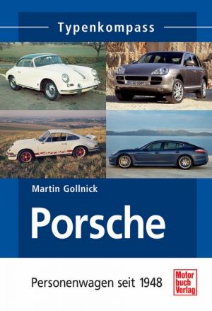 ISBN 9783613031418: Typenkompass Porsche - Personenwagen seit 1948