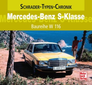 ISBN 9783613031838: Mercedes-Benz S-Klasse – Baureihe W 116