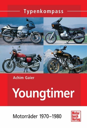 ISBN 9783613032439: Youngtimer – Motorräder 1970 - 1980