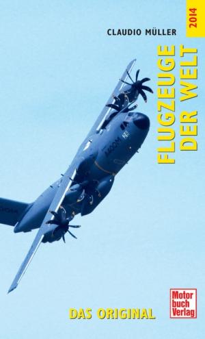 ISBN 9783613036598: Flugzeuge der Welt 2014