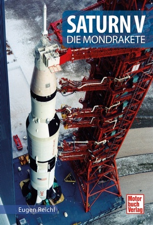 ISBN 9783613037472: Saturn V - Die Mondrakete