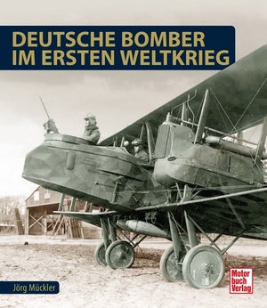 ISBN 9783613039520: Deutsche Bomber im Ersten Weltkrieg