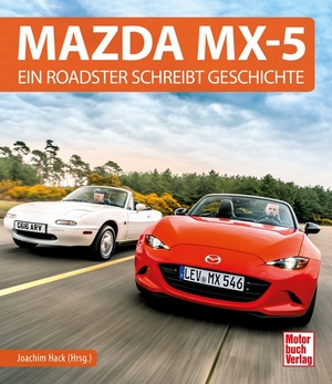 gebrauchtes Buch – Mazda MX-5: Ein Roadster schreibt Geschichte