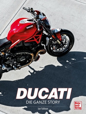 ISBN 9783613043305: Ducati – Die ganze Story