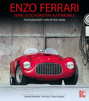 ISBN 9783613044777: Enzo Ferrari - seine 32 schönsten Automobile - Fotografiert von Peter Vann