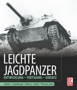 ISBN 9783613046245: Leichte Jagdpanzer - Entwicklung - Fertigung - Einsatz