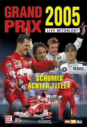 gebrauchtes Buch – Formel 1 - Knupp, Willy – Grand Prix 2005 live miterlebt