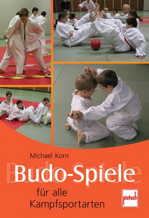 ISBN 9783613505216: Budo-Spiele für alle Kampfsportarten [Gebundene Ausgabe] Michael Korn Kampfsportart Bewegungsübungen Aufwärmphase Partnerverhalten Übungsleiter Trainer Kampfsporttraining Ju-Jutsu-Verband Kampfsporttr