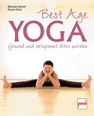 ISBN 9783613505346: Best Age Yoga - Gesund und entspannt älter werden