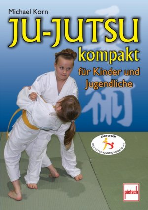 ISBN 9783613505698: Ju-Jutsu kompakt für Kinder und Jugendliche