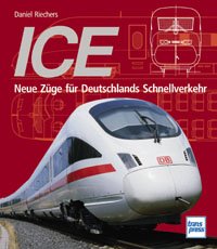 ISBN 9783613711723: ICE. Neue Züge für Deutschlands Schnellverkehr - Mit Beilage 15 Faltpläne mit techn. Fahrzeugzeichnungen