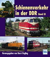 ISBN 9783613711860: Schienenverkehr in der DDR Band III