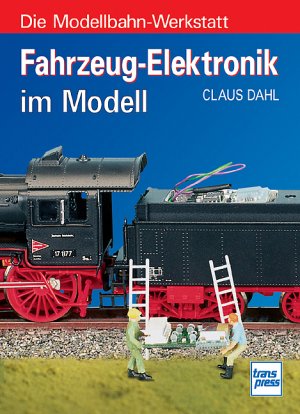 ISBN 9783613712829: Fahrzeug-Elektronik im Modell