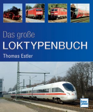 ISBN 9783613713192: Das große Loktypenbuch