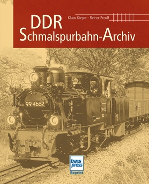 ISBN 9783613714052: DDR-Schmalspurbahn-Archiv – Reprint der 1. Auflage 2011