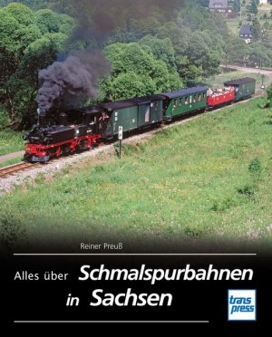 ISBN 9783613714403: Alles über Schmalspurbahnen in Sachsen