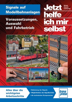 ISBN 9783613714571: Signale auf Modellbahnanlagen - Voraussetzungen, Auswahl und Fahrbetrieb