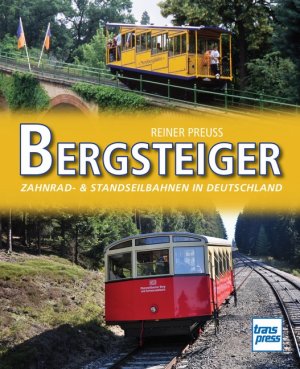 ISBN 9783613714649: Bergsteiger – Zahnrad- & Standseilbahnen in Deutschland