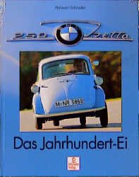 gebrauchtes Buch – Halwart Schrader – BMW Isetta - Das Jahrhundert-Ei.