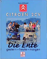 ISBN 9783613871922: Citroen 2CV / gestern - heute - morgen