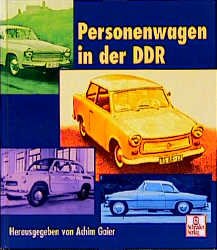 gebrauchtes Buch – Achim Gaier – Personenwagen in der DDR, Band 1