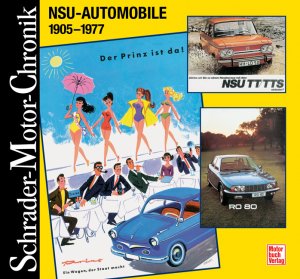 ISBN 9783613872653: NSU-Automobile – 1905-1977