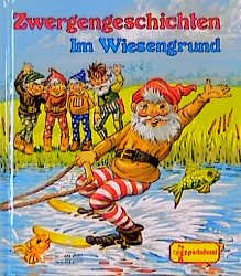 ISBN 9783614450010: Zwergengeschichten Im Wiesengrund Fischer, Gisela/Mills, Angela (Illustr.)