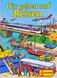 ISBN 9783614515436: Wir gehen auf Reisen