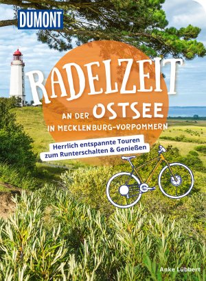 ISBN 9783616031910: DUMONT Radelzeit an der Ostsee in Mecklenburg-Vorpommern - Herrlich entspannte Radtouren zum Runterschalten & Genießen