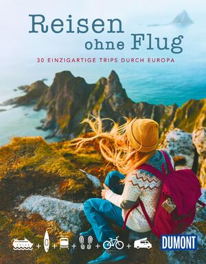 ISBN 9783616032832: DUMONT Bildband Reisen ohne Flug - 30 einzigartige Trips durch Europa